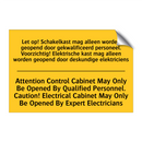 Let op! Schakelkast mag alleen /.../ - Attention Control Cabinet May /.../