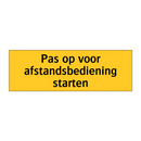 Pas op voor afstandsbediening starten & Pas op voor afstandsbediening starten