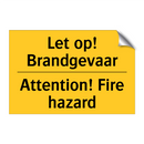Let op! Brandgevaar - Attention! Fire hazard & Let op! Brandgevaar - Attention! Fire hazard