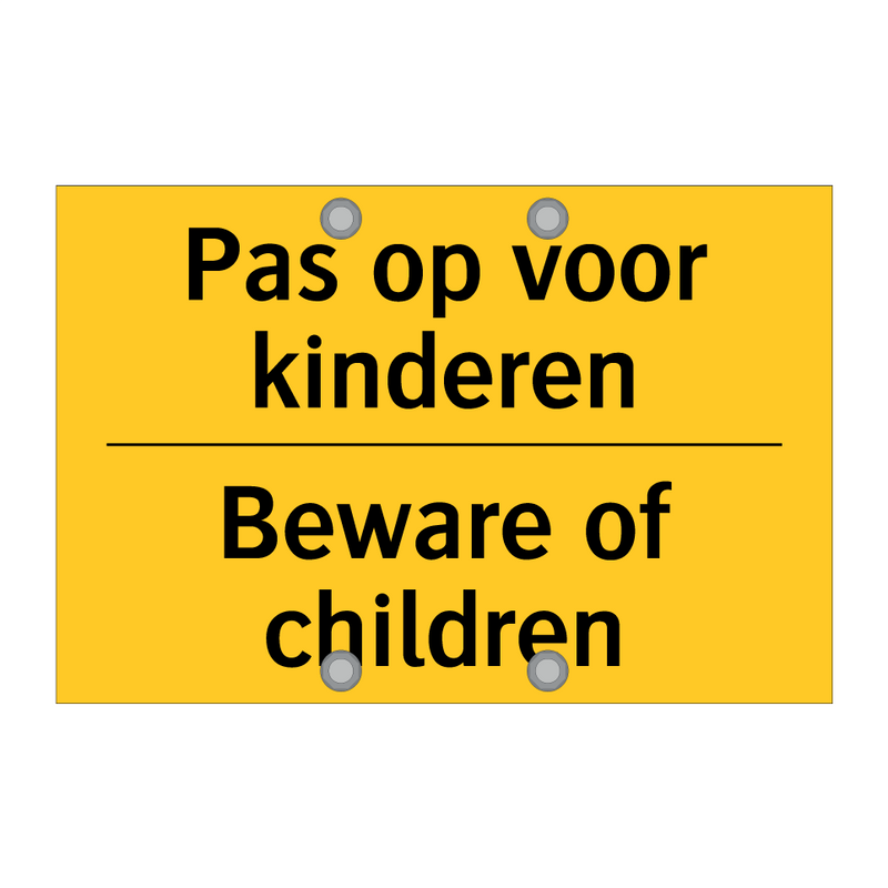Pas op voor kinderen - Beware of children & Pas op voor kinderen - Beware of children