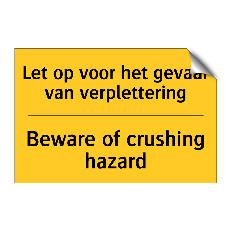 Let op voor het gevaar van verplettering - Beware of crushing hazard