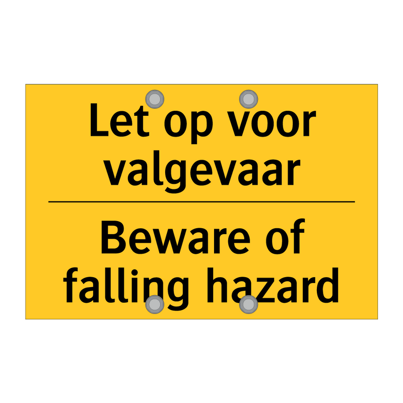 Let op voor valgevaar - Beware of falling hazard & Let op voor valgevaar - Beware of falling hazard