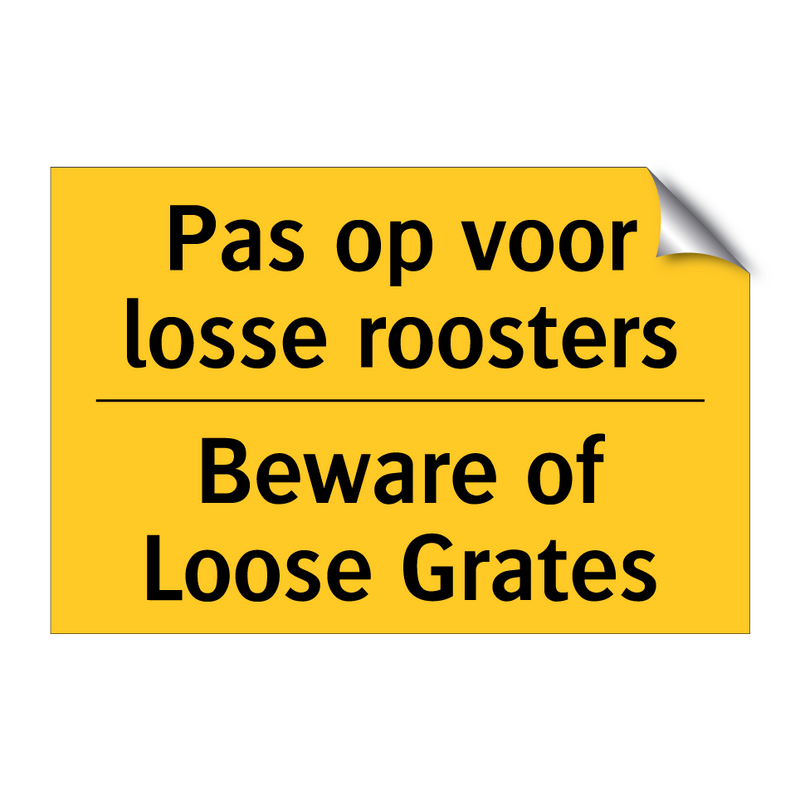 Pas op voor losse roosters - Beware of Loose Grates