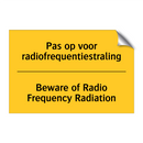 Pas op voor radiofrequentiestraling - Beware of Radio Frequency Radiation