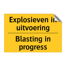 Explosieven in uitvoering - Blasting in progress & Explosieven in uitvoering - Blasting in progress