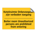Ketelruimte Onbevoegden zijn verboden /.../ - Boiler room Unauthorized persons /.../