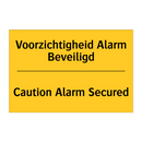 Voorzichtigheid Alarm Beveiligd - Caution Alarm Secured