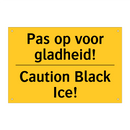 Pas op voor gladheid! - Caution Black Ice! & Pas op voor gladheid! - Caution Black Ice!