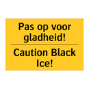 Pas op voor gladheid! - Caution Black Ice! & Pas op voor gladheid! - Caution Black Ice!