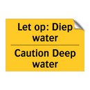 Let op: Diep water - Caution Deep water & Let op: Diep water - Caution Deep water