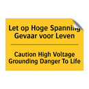 Let op Hoge Spanning Gevaar voor Leven - Caution High Voltage Grounding Danger To Life
