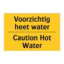 Voorzichtig heet water - Caution Hot Water & Voorzichtig heet water - Caution Hot Water