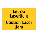 Let op Laserlicht - Caution Laser light & Let op Laserlicht - Caution Laser light