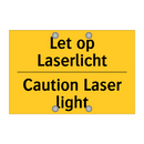 Let op Laserlicht - Caution Laser light & Let op Laserlicht - Caution Laser light