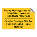 Let op Opslagplaats voor brandstofstaven /.../ - Caution Storage Site For Fuel /.../