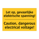 Let op, gevaarlijke elektrische spanning! - Caution, dangerous electrical voltage!