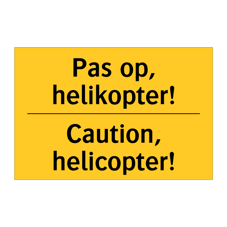 Koop Pas op, helikopter! - Caution, helicopter! bord | SignOnline | NL ...