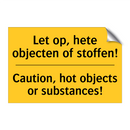 Let op, hete objecten of stoffen! - Caution, hot objects or substances!