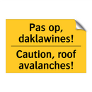 Pas op, daklawines! - Caution, roof avalanches! & Pas op, daklawines! - Caution, roof avalanches!