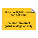 Let op: Veiligheidshonden aan het werk! - Caution: Livestock guardian dogs on duty!