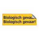 Biologisch gevaar! Biologisch gevaar! & Biologisch gevaar! Biologisch gevaar!