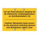 Let op! Houd absoluut toegang /.../ - Caution! Absolutely keep access /.../