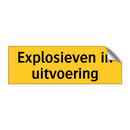 Explosieven in uitvoering & Explosieven in uitvoering & Explosieven in uitvoering