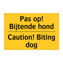 Pas op! Bijtende hond - Caution! Biting dog & Pas op! Bijtende hond - Caution! Biting dog