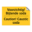 Voorzichtig! Bijtende soda - Caution! Caustic soda