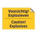 Voorzichtig! Explosieven - Caution! Explosives & Voorzichtig! Explosieven - Caution! Explosives