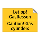 Let op! Gasflessen - Caution! Gas cylinders & Let op! Gasflessen - Caution! Gas cylinders