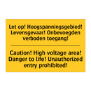 Let op! Hoogspanningsgebied! Levensgevaar! /.../ - Caution! High voltage area! Danger /.../