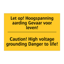 Let op! Hoogspanning aarding Gevaar voor leven! - Caution! High voltage grounding Danger to life!