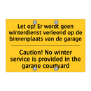 Let op! Er wordt geen winterdienst /.../ - Caution! No winter service is /.../