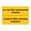 Let op! Niet-ioniserende straling - Caution! Non-ionizing radiation