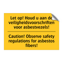 Let op! Houd u aan de veiligheidsvoorschriften /.../ - Caution! Observe safety regulations /.../