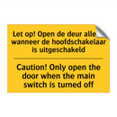 Let op! Open de deur alleen wanneer /.../ - Caution! Only open the door when /.../