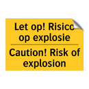 Let op! Risico op explosie - Caution! Risk of explosion