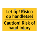 Let op! Risico op handletsel - Caution! Risk of hand injury