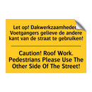 Let op! Dakwerkzaamheden. Voetgangers /.../ - Caution! Roof Work. Pedestrians /.../