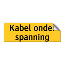 Kabel onder spanning & Kabel onder spanning & Kabel onder spanning & Kabel onder spanning