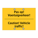 Pas op! Voertuigverkeer! - Caution! Vehicle traffic!