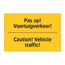 Pas op! Voertuigverkeer! - Caution! Vehicle traffic!