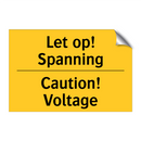 Let op! Spanning - Caution! Voltage & Let op! Spanning - Caution! Voltage