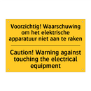Voorzichtig! Waarschuwing om het /.../ - Caution! Warning against touching /.../