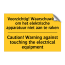 Voorzichtig! Waarschuwing om het /.../ - Caution! Warning against touching /.../