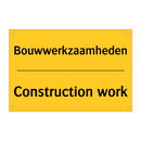 Bouwwerkzaamheden - Construction work & Bouwwerkzaamheden - Construction work