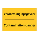 Verontreinigingsgevaar - Contamination danger & Verontreinigingsgevaar - Contamination danger