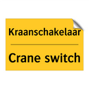 Kraanschakelaar - Crane switch & Kraanschakelaar - Crane switch & Kraanschakelaar - Crane switch