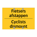 Fietsers afstappen - Cyclists dismount & Fietsers afstappen - Cyclists dismount